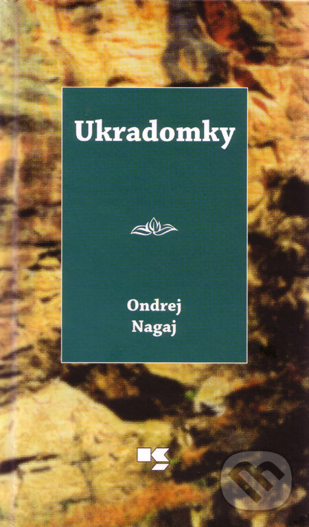 Levně Ukradomky - Ondrej Nagaj - kniha z kategorie Poézia