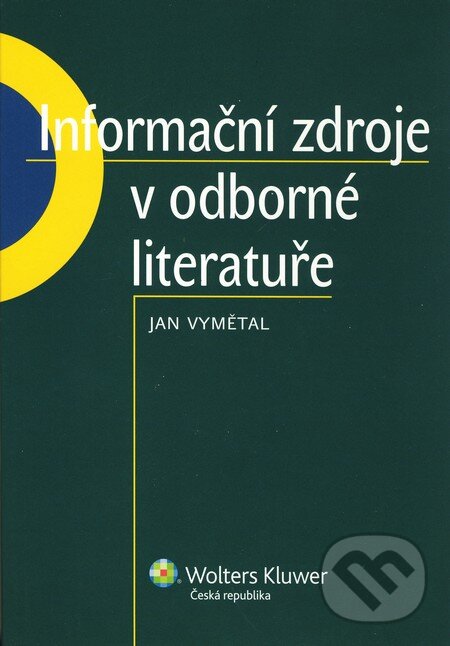 Levně Informační zdroje v odborné literatuře - Jan Vymětal - kniha z kategorie Vysoké školy