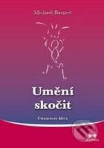 Kniha: Umění skočit (Michael Barnett). Maitrea, 2010