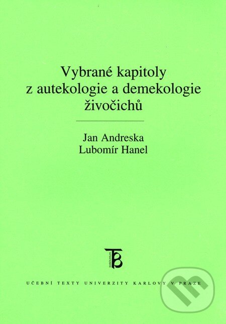 Levně Vybrané kapitoly z autekologie a demekologie živočichů - kniha z kategorie Vysoké školy