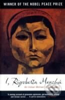 Levně I, Rigoberta Menchu: An Indian Woman in Guatemala - kniha z kategorie Životopisy