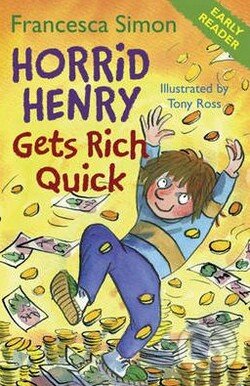 Levně Horrid Henry Gets Rich Quick - Francesca Simon - kniha z kategorie Pre deti a mládež
