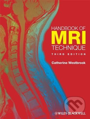 Handbook of MRI Technique - Catherine Westbrook, Wiley-Blackwell, 2008