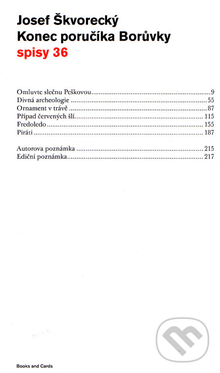 Konec poručíka Borůvky - Josef Škvorecký, Books and Cards, 2010
