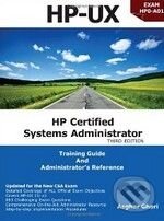 Levně HP Certification Systems Administrator, Exam HP0-A01 - kniha z kategorie Hardware
