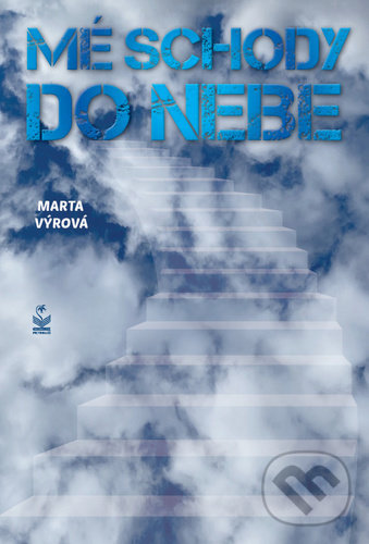 Levně Mé schody do nebe - Marta Výrová - kniha z kategorie Autobiografie
