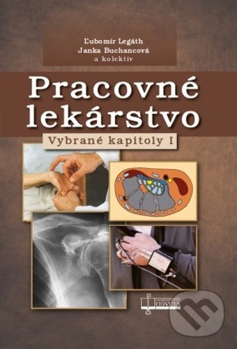 Pracovné lekárstvo - Ľubomír Legáth, Janka Buchancová, Osveta, 2020