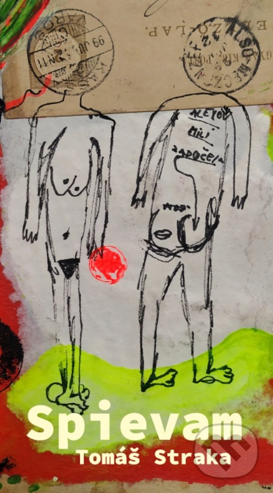 Levně Spievam - Tomáš Straka, Helmut Bistika (ilustrátor) - kniha z kategorie Poézia
