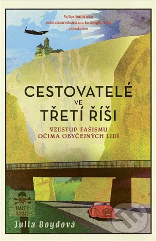 E-kniha: Cestovatelé ve třetí říši (Julia Boydová). Argo, 2020