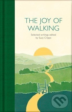 Levně The Joy of Walking - Suzy Cripps - kniha z kategorie Eseje, úvahy a glosy