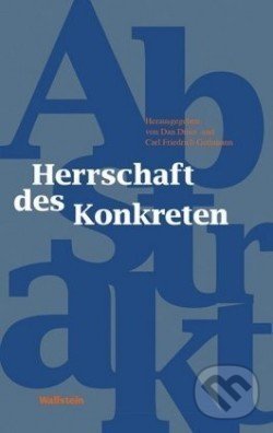 Levně Herrschaft des Konkreten (Herausgegeben von Dan Diner und Carl Friedrich Gethmann) - kniha z kategorie Humanitné a spoločenské vedy