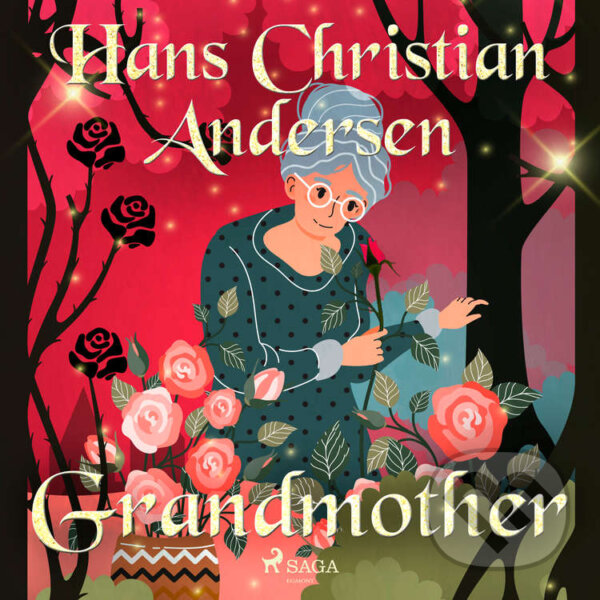 Audiokniha: Grandmother (EN) (Hans Christian Andersen). Saga Egmont, 2020
