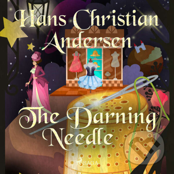 Audiokniha: The Darning Needle (EN) (Hans Christian Andersen). Saga Egmont, 2020