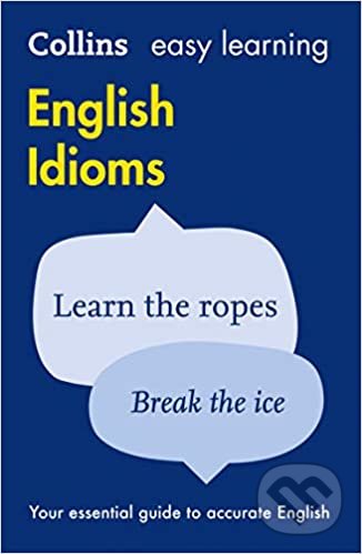 Levně Collins Easy Learning English Idioms - kniha z kategorie Jazykové učebnice a slovníky