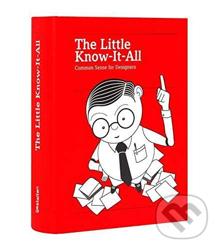 Kniha: The Little Know-It-All (Michael Mischler a Silja Bilz). Gestalten Verlag, 2015