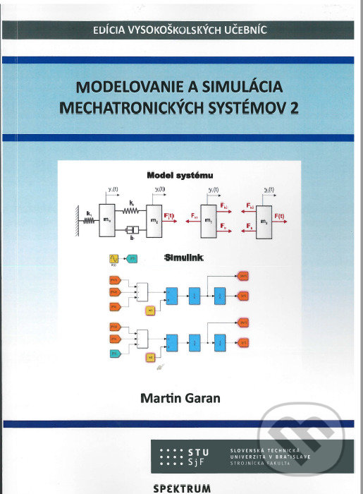 Levně Modelovanie a simulácia mechatronických systémov 2 - kniha z kategorie Vysoké školy