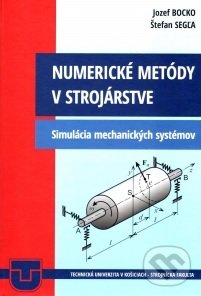 Kniha: Numerické metódy v strojárstve (Jozef Bocko)