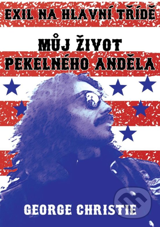 Levně Můj život Pekelného Anděla (Exil na hlavní třídě) - kniha z kategorie Autobiografie