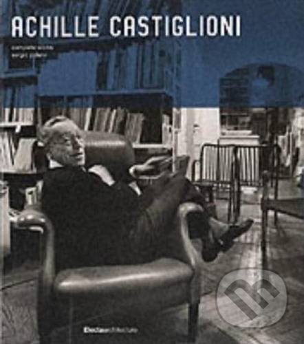 Kniha: Achille Castiglioni (Sergio Polano). Phaidon, 2012