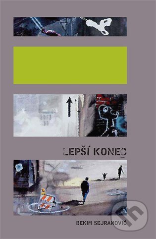 E-kniha: Lepší konec (Bekim Sejranović). Dybbuk, 2013