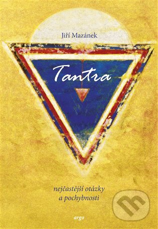 E-kniha: Tantra (Jiří Mazánek). Argo, 2015
