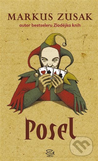 E-kniha: Posel (Markus Zusak). Argo, 2016
