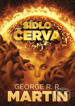 E-kniha: Sídlo červa (George R.R. Martin). Argo, 2017