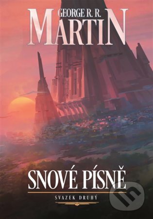 E-kniha: Snové písně 2. (George R.R. Martin). Argo, 2019