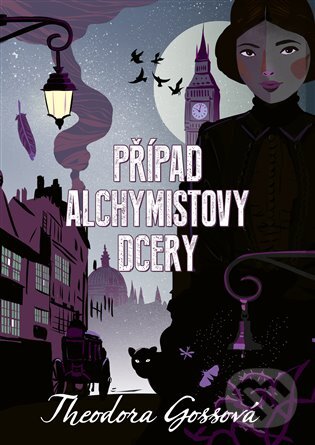 E-kniha: Případ alchymistovy dcery (Theodora Gossová)