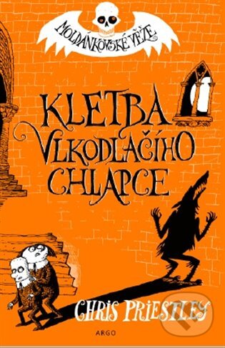 E-kniha: Kletba vlkodlačího chlapce. Moldánkovské věže 1. (Chris Priestley)