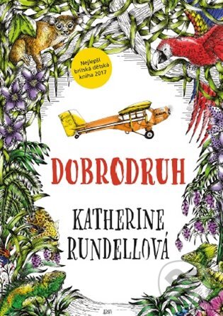 E-kniha: Dobrodruh (Katherine Rundellová). Argo, 2020
