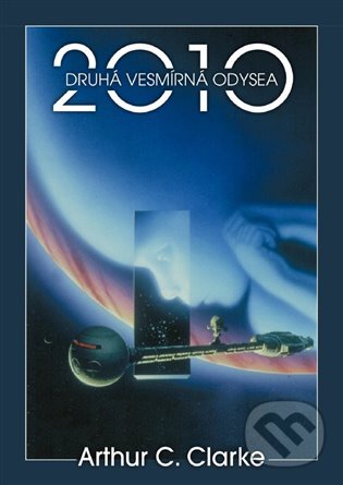 E-kniha: 2010: Druhá vesmírná odysea (Arthur C. Clarke). Argo, Triton, 2017