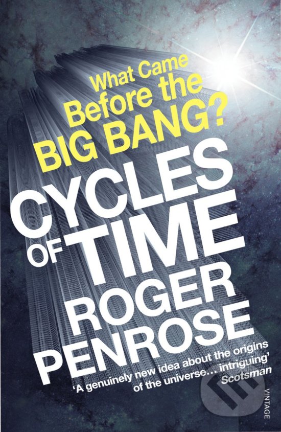 Cycles of Time - Roger Penrose, Vintage, 2011
