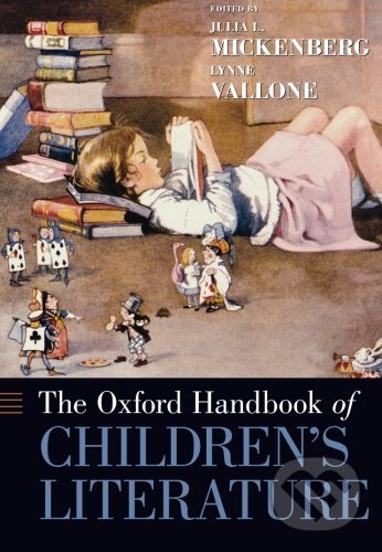 Levně Oxford Handbook of Children's Literature - Julia Mickenberg, Lynne Vallone - kniha z kategorie Humanitné a spoločenské vedy