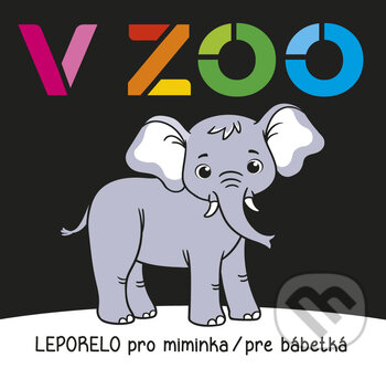 Leporelo pro miminka/pre bábetká - V ZOO, INFOA, 2020