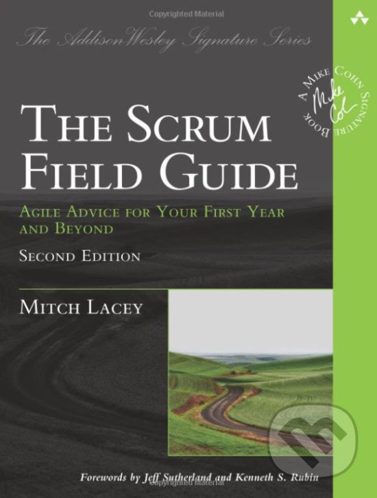 Levně The Scrum Field Guide (Agile Advice for Your First Year and Beyond) - kniha z kategorie Podnikanie