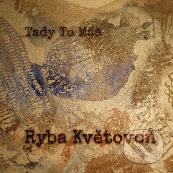 Levně Tady To Máš: Ryba Květovoň - Tady To Máš