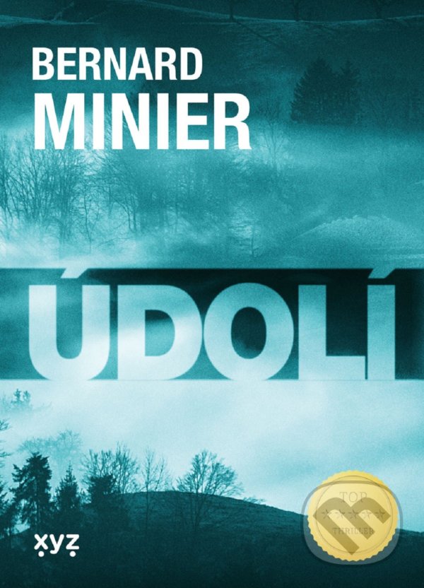Levně Údolí - Bernard Minier - kniha z kategorie Detektívky