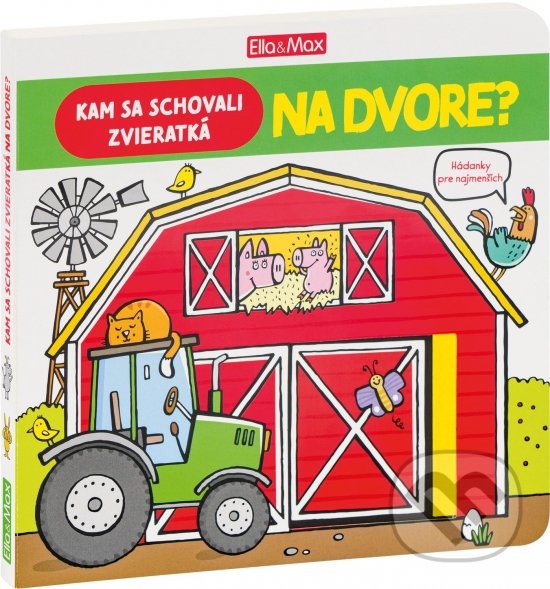 Levně Kam sa schovali zvieratká - Na dvore? (Hádanky pre najmenších) - kniha z kategorie Pre deti a mládež