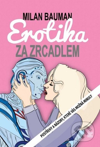 Levně Erotika za zrcadlem (Postřehy a názory, které vás možná minuly) - kniha z kategorie Vzťahy a rodina