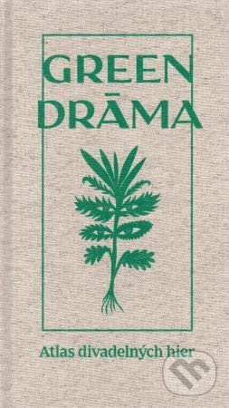 Levně Green drama (Atlas divadelných hier) - Kolektiv autorov - kniha z kategorie Divadlo