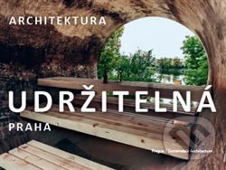 Levně Praha / Udržitelná architektura - Dan Merta - kniha z kategorie Architektúra