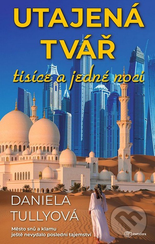 Levně Utajená tvář tisíce a jedné noci - Daniela Tully - kniha z kategorie Detektívky