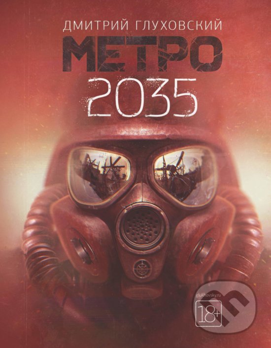 Metro 2035 ( Метро 2035, ruský jazyk) - Dmitry Glukhovsky, AST, 2019