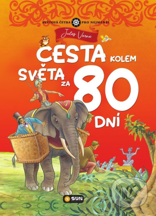 Levně Cesta kolem světa za 80 dní (Světová četba pro nejmenší) - kniha z kategorie Beletria