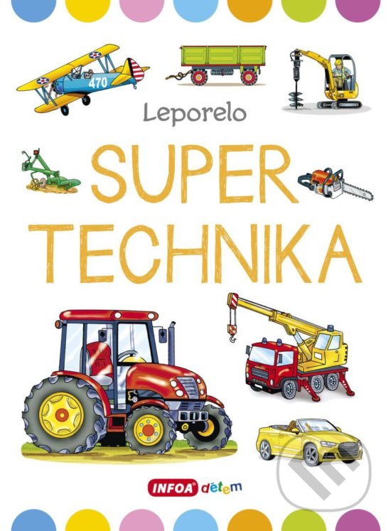 Kniha: Super technika (INFOA)