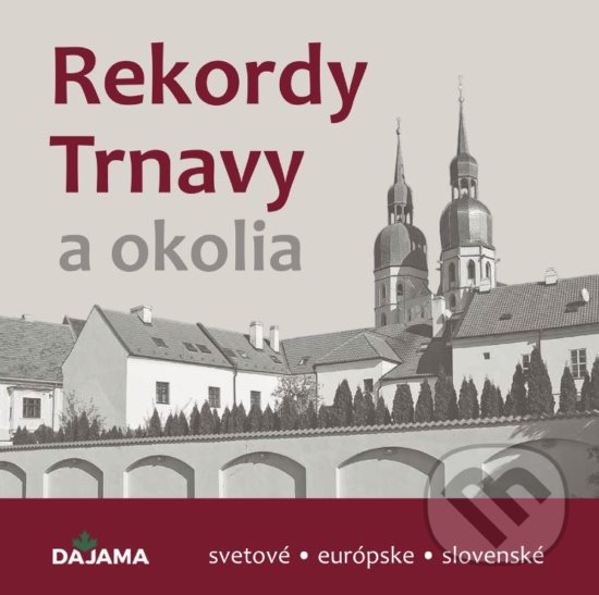 Rekordy Trnavy - Daniel Kollár, DAJAMA, 2020