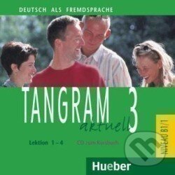 Levně Tangram Aktuell 3 - CD zum Kursbuch (Lektion 1-4) - Rosa-Maria Dallapiazza, Eduard von Jan, Anja Schümann, Beate Blüggel