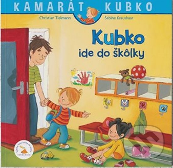 Levně Kubko ide do škôlky - Christian Tielmann - kniha z kategorie Beletria