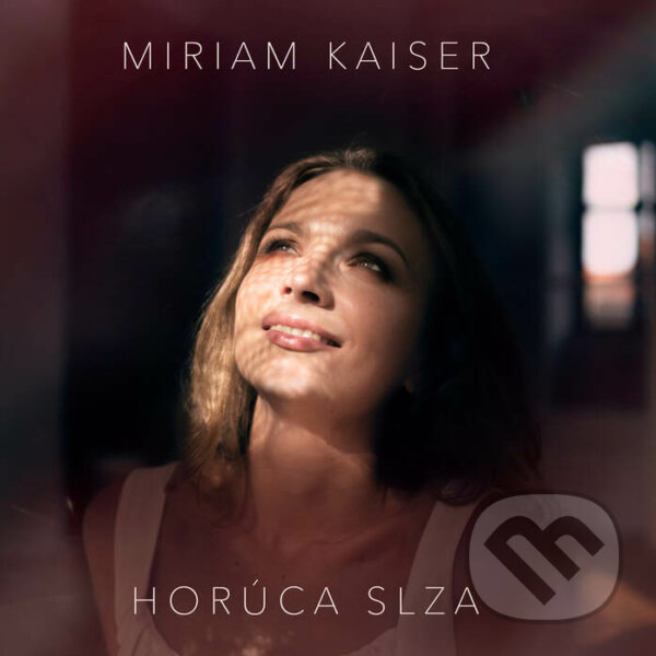 Levně Miriam Kaiser: Horúca slza - Miriam Kaiser